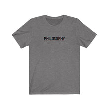 Load image into Gallery viewer, Philosophy Tee
